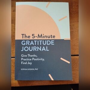 The 5-Minute Gratitude Journal Give Thanks, Practice Positivity, Find Joy